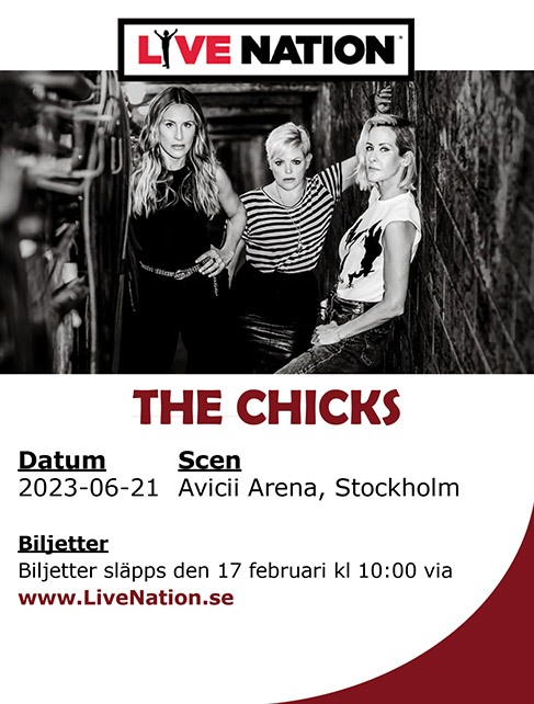 THE CHICKS, 21/6 2023 - 21/6 2023, Stockholm